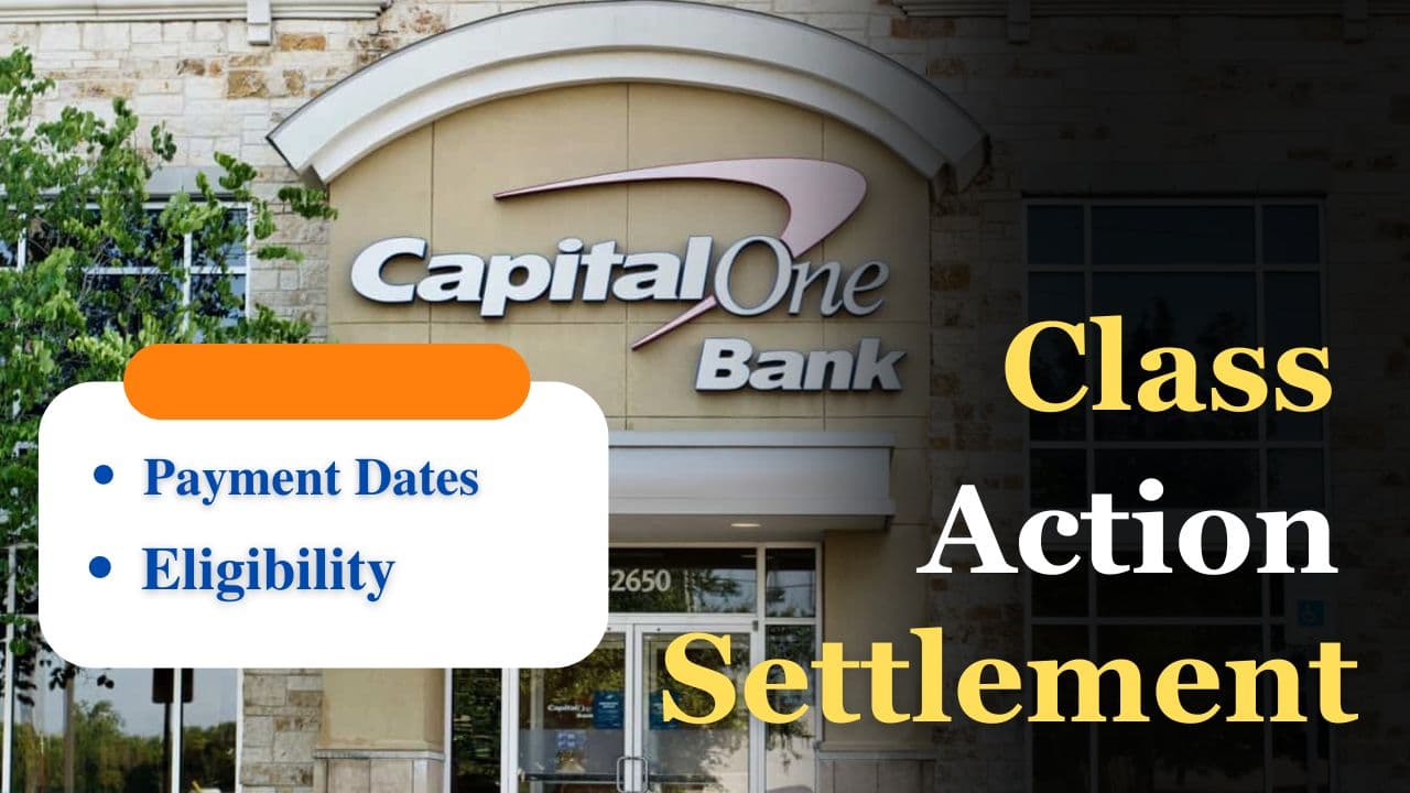 Capital One Class Action Settlement 2024 Date Hinda Latrena