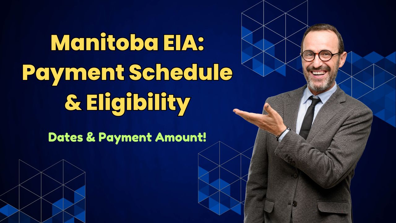 manitoba eia payment dates